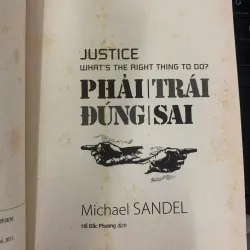 PHẢI TRÁI ĐÚNG SAI - MICHAEL SANDEL (HỒ ĐẮC PHƯƠNG DỊCH) 1022858