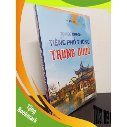 (TẶNG BOOKMARK) Tự Học Nhanh Tiếng Phổ Thông Trung Quốc - Hy Quang Mơi 100% RBK.ASB0103