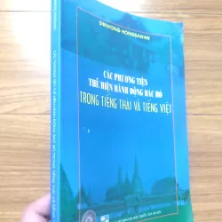 Sách: Các PT thể hiện hành động bác bỏ trong Tiếng Thái và Tiếng Việt - Siriwong Hongsawan 737099