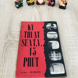 KỸ THUẬT SỬA T.V. 15 PHÚT – Art Margolis 📺