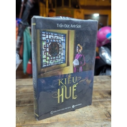 KIỂU HUẾ - TRẦN ĐỨC ANH SƠN