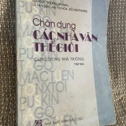  Chân dung CÁC NHÀ VĂN THẾ GIỚI 2; LƯU ĐỨC TRUNG (chủ biên) LÊ HUY BẮC - LÊ NGUYÊN CẨN