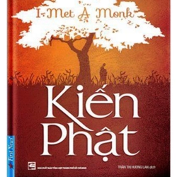 Kiến Phật (I met a Monk) - BÌA DẺO, Mới 98% Chỉ bị ố mép do khí hậu nhiệt đới 335652