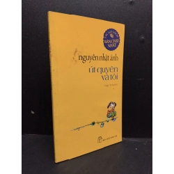 Út Quyên Và Tôi mới 80% ố nhẹ 2011 HCM2606 Nguyễn Nhật Ánh VĂN HỌC