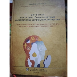 (Sách cũ SCGR) Giá trị di sản của đa dạng tôn giáo Việt Nam và những đóng góp đối với xã hội Việt Nam - 2015 - 320 trang Phật giáo ANTQ2702 Blogmeo090426