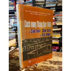 Cách mạng Tháng Tám 1945 ở Sài Gòn - Chợ Lớn và Gia Định 1006629