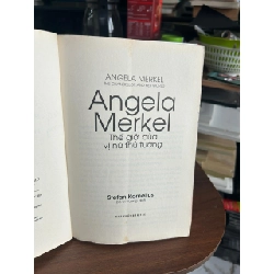 Angela Merkel: Thế giới của vị nữ thủ tướng - Stefan Kornelius, Đỗ Trí Vương dịch 934312