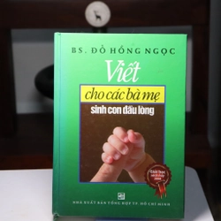 Viết cho các bà mẹ sinh con đầu lòng 2014 - Đỗ Hồng Ngọc