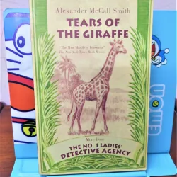 Sách ngoại văn: The tears of the Giraffe - TG: Alexander McCall Smith