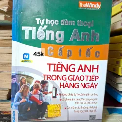 Tự học đàm thoại Tiếng Anh cấp tốc - Tiếng Anh trong giao tiếp hàng ngày