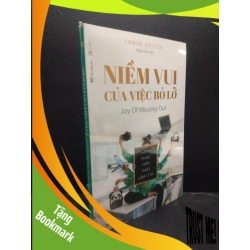 (TẶNG BOOKMARK) Niềm vui của việc bỏ lỡ - Hạnh phúc hơn nhờ làm ít đi Tanya Dalton mới 95% RBK.ASB1003