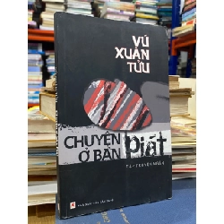Chuyện ở bận Piát - Vũ Xuân Tửu 531767