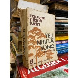 YÊU NHƯ LÀ SỐNG - NGUYỄN MẠNH TUẤN 136463