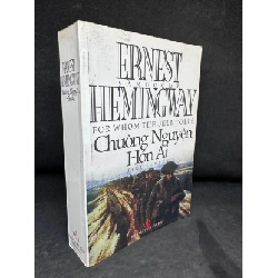 (TẶNG BOOKMARK) Chuông Nguyện Hồn Ai - Ernest Hemingway 2204, 2001 RBK