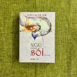 NGỦ CÙNG SÓI - Diệp Lạc Vô Tâm (Có chữ ký tác giả)
