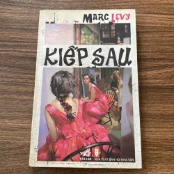 KIẾP SAU -MARC LEVY (VĂN HỌC)
