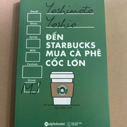 Đến starbucks mua cà phê cốc lớn