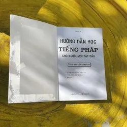 HƯỚNG DẪN HỌC TIẾNG PHÁP CHO NGƯỜI MỚI BẮT ĐẦU- ÁNH NGA 686904
