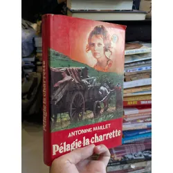 Pélagie la charrette - Antonine Maillet 688891