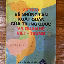 Sự thật về những lần xuất quân của Trung Quốc và quan hệ Việt - Trung (k1) 504365