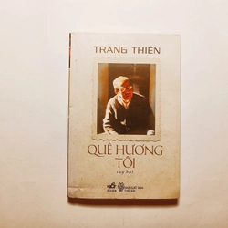 Quê Hương Tôi - Tràng Thiên ( Võ Phiến)