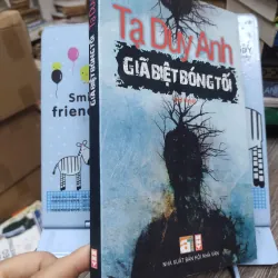 Sách: Giã biệt bóng tối - TG Tạ Duy Anh (A1) 733627