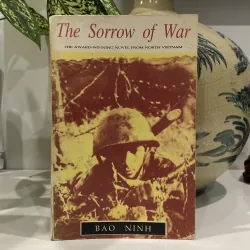 THE SORROW OF WAR, BAO NINH (NỖI BUỒN CHIẾN TRANH), Bản tiếng Anh, in tại London 1993