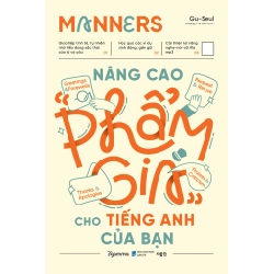 Manners - Nâng Cao “Phẩm Giá” Cho Tiếng Anh Của Bạn - Gu-Seul