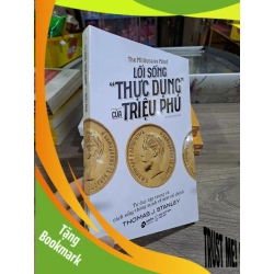 (TẶNG BOOKMARK) Lối sống thực dụng của triệu phú mới 100% RBK1502