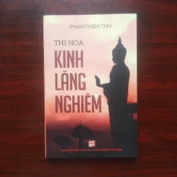 [Sách Thơ Phật Giáo] Thi Hóa Kinh Lăng Nghiêm (Phạm Thiên Thư)