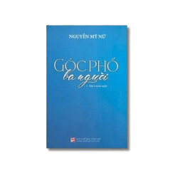 Góc phố ba người - Nguyễn Mỹ Nữ