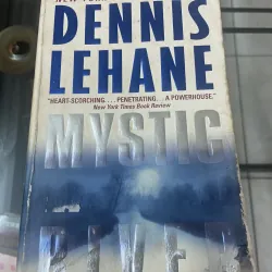 Mystic River - Dennis Lehane