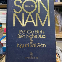 ĐẤT GIA ĐỊNH - BIẾN NGHÉ XƯA VÀ NGƯỜI SÀI GÒN 296109