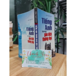 Tiếng Anh Trong Giao Dịch Thương Mại – Tôn Thất Dân 551186