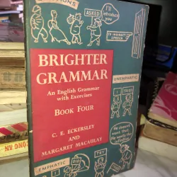 Brighter grammar - C.E. Eckersley and Margaret Macaulay