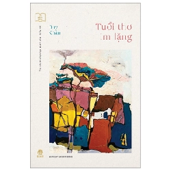 Tủ Sách Vàng - Tác Phẩm Chọn Lọc Dành Cho Thiếu Nhi - Tuổi Thơ Im Lặng - Duy Khán (Mới 100%) Truyện thiếu nhi, NXB Kim Đồng - SÁCH ĐẠI HỌC