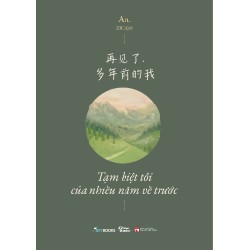 再见了, 多年前的我 - Tạm Biệt Tôi Của Nhiều Năm Về Trước - An. 188589