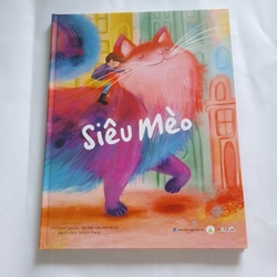 Siêu Mèo (Cora Sakalli - Berber van den Brink, dịch: Quỳnh Trang) Sách thông điệp ý nghĩa
