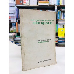 Cách tổ chức và sự điều hành nền chính trị hoa kỳ - Nguyễn Ngọc Nhạ dịch thuật 128158