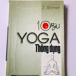 10 BÀI YOGA THÔNG DỤNG ( sách dịch) - 128 trang, nxb: 2004