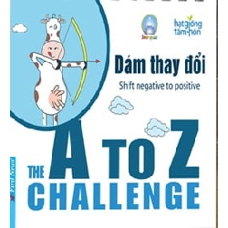 Dám Thay Đổi - Từ A Đến Z (Bìa Cứng) (Tái Bản 2014) - BK Publications, Hoàng Thị Hường ASB.PO Oreka Blogmeo 230225