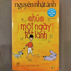 Chúc một ngày tốt lành - Nguyễn Nhật Ánh