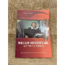 William Shakespeare một trí tuệ thiên tài 2012 mới 90% có chữ ký và note của chủ cũ, không ảnh hưởng nội dung Sách Danh nhân NSX1004