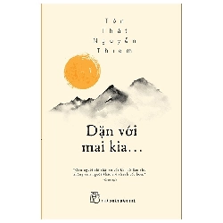 Dặn Với Mai Kia… - Tôn Thất Nguyễn Thiêm ASB.PO Oreka-Blogmeo120125