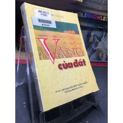 Vàng của đất 2000 mới 70% ố bẩn nhẹ Nhiều tác giả HPB0906 SÁCH VĂN HỌC Blogmeo21025