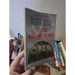 [Phiên Chợ Sách Cũ] Bàn Về Khế Ước Xã Hội - Văn Minh Nhân Loại (1992) R1208