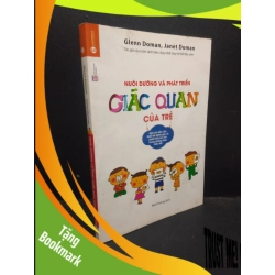 (TẶNG BOOKMARK) Nuôi dưỡng và phát triển giác quan của trẻ Glenn Doman - Janet Doman Mới 80% ố, bẩn RBK.ASB0309