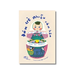 Đám trẻ nhiễu văn hóa - Ngọc Nguyễn Vanvosach