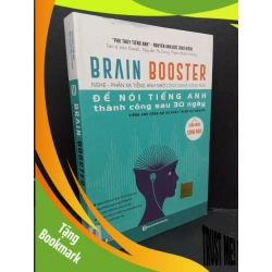 (TẶNG BOOKMARK) Brain booster nghe phản xạ tiếng anh nhờ công nghệ sóng não để nói tiếng anh thành công sau 30 ngày tiếng anh công sở và phát triển sự nghiệp Nguyễn Anh Đức mới 90% bẩn bìa, ố nhẹ 2019 RBK.ASB0611