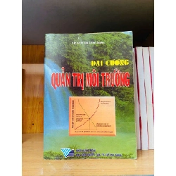 (TẶNG BOOKMARK) Đại cương Quản trị môi trường - GIÁO TRÌNH, CHUYÊN MÔN - Văn võ - RBK3110-148